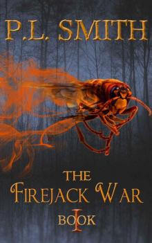 The Firejack War: Book I The Firejack War: Book I