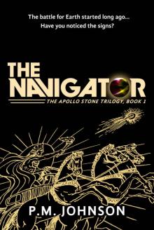 The Navigator (The Apollo Stone Trilogy Book 1) The Navigator (The Apollo Stone Trilogy Book 1)