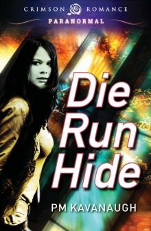 Die Run Hide Die Run Hide