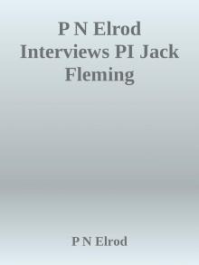 P N Elrod Interviews PI Jack Fleming