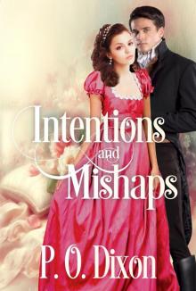 Intentions and Mishaps