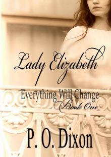 Lady Elizabeth_Everything Will Change