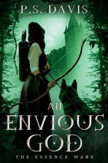 The Essence Wars--An Envious God