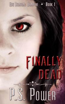 Finally Dead (Eve Benson: Vampire Book 1) Finally Dead (Eve Benson: Vampire Book 1)