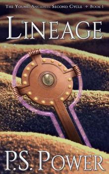 Lineage (The Young Ancients: Second Cycle Book 1) Lineage (The Young Ancients: Second Cycle Book 1)
