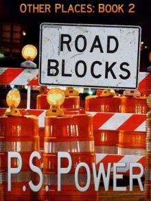 Other Places 2: Road Blocks Other Places 2: Road Blocks