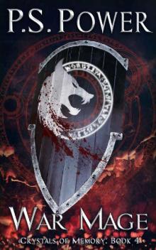 War Mage (Crystals of Memory Book 4)