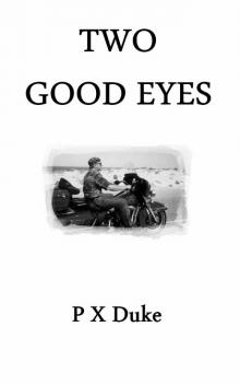 Two Good Eyes Two Good Eyes
