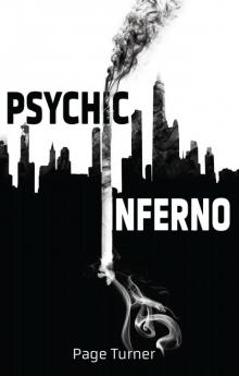 Psychic Inferno Psychic Inferno