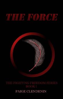 The Force (Fighting Freedom Book 1) The Force (Fighting Freedom Book 1)