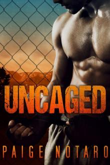 Uncaged