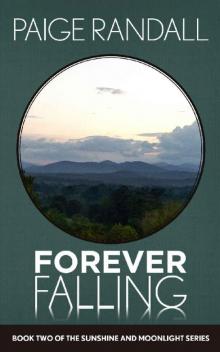 Forever Falling (Sunshine and Moonlight Book 2) Forever Falling (Sunshine and Moonlight Book 2)