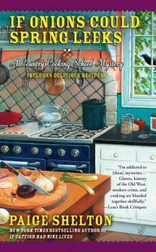 If Onions Could Spring Leeks