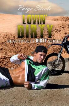 Lovin' Dirty (Beautifully Dirty #3)