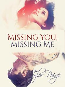 Missing You, Missing Me Missing You, Missing Me