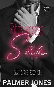Fate's Unseen Shadow (Cager Series Book 1)