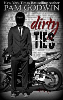 Dirty Ties Dirty Ties