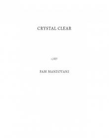 Crystal Clear Crystal Clear