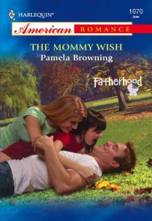 The Mommy Wish The Mommy Wish