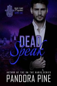 Dead Speak (Cold Case Psychic Book 1) Dead Speak (Cold Case Psychic Book 1)