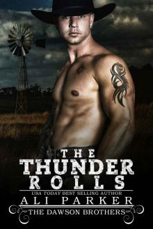 The Thunder Rolls: The Dawson Brothers #8 The Thunder Rolls: The Dawson Brothers #8