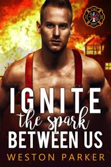 Ignite The Spark Between Us: Searing Saviors #4
