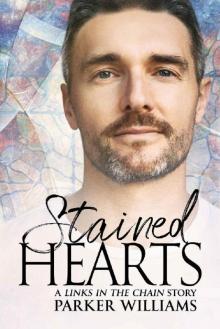 Stained Hearts (Links in the Chain Book 3) Stained Hearts (Links in the Chain Book 3)