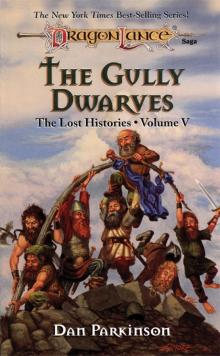 Lost Histories [5] The Gully Dwarves