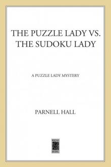 The Puzzle Lady vs. the Sudoku Lady The Puzzle Lady vs. the Sudoku Lady