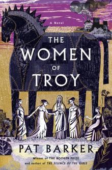 The Women of Troy: A Novel The Women of Troy: A Novel