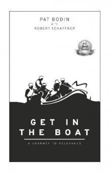 Get in the Boat Get in the Boat