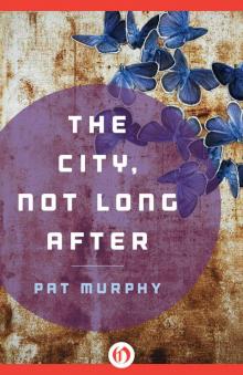 City, Not Long After