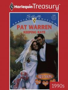 Keeping Kate (Reunion: Hannah, Michael & Kate #3) Keeping Kate (Reunion: Hannah, Michael & Kate #3)