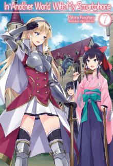 In Another World With My Smartphone: Volume 7 In Another World With My Smartphone: Volume 7