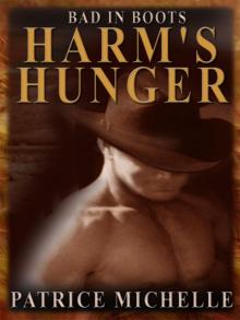 Bad in Boots: Harm's Hunger Bad in Boots: Harm's Hunger