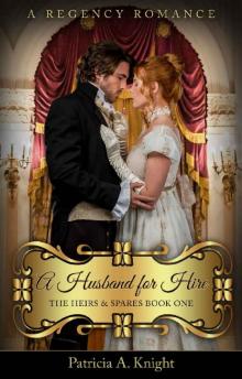 A Husband for Hire (The Heirs & Spares Series Book 1) A Husband for Hire (The Heirs & Spares Series Book 1)