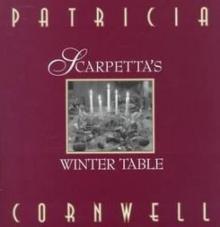 Scarpetta's Winter Table (kay scarpetta) Scarpetta's Winter Table (kay scarpetta)