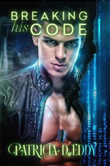 Breaking His Code (Away From Keyboard Book 1)