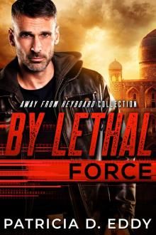 By Lethal Force By Lethal Force