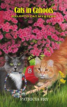 Cats in Cahoots (A Klepto Cat Mystery Book 18) Cats in Cahoots (A Klepto Cat Mystery Book 18)