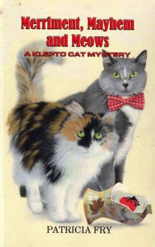 Merriment, Mayhem, and Meows (Klepto Cat Mystery Book 21) Merriment, Mayhem, and Meows (Klepto Cat Mystery Book 21)