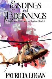 Endings and Beginnings (Death and Destruction Book 8) Endings and Beginnings (Death and Destruction Book 8)