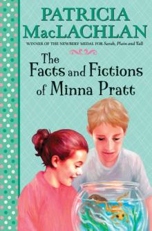 The Facts and Fictions of Minna Pratt The Facts and Fictions of Minna Pratt