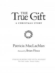 The True Gift The True Gift