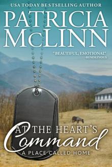 At the Heart's Command (A Place Called Home, Book 2) At the Heart's Command (A Place Called Home, Book 2)