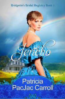 Jericho (Bridgette's Bridal Registry Book 1) Jericho (Bridgette's Bridal Registry Book 1)