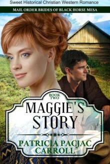 Maggie's Story (Mail-Order Brides of Black Horse Mesa #2)