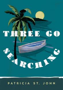 Three Go Searching Three Go Searching