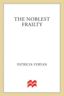 The Noblest Frailty The Noblest Frailty