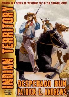 Desperado Run (An Indian Territory Western Book 2)
